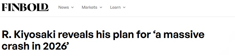 《富爸爸穷爸爸》作者清崎揭示他对“2026年大崩盘”的计划-第2张图片-51吃大瓜